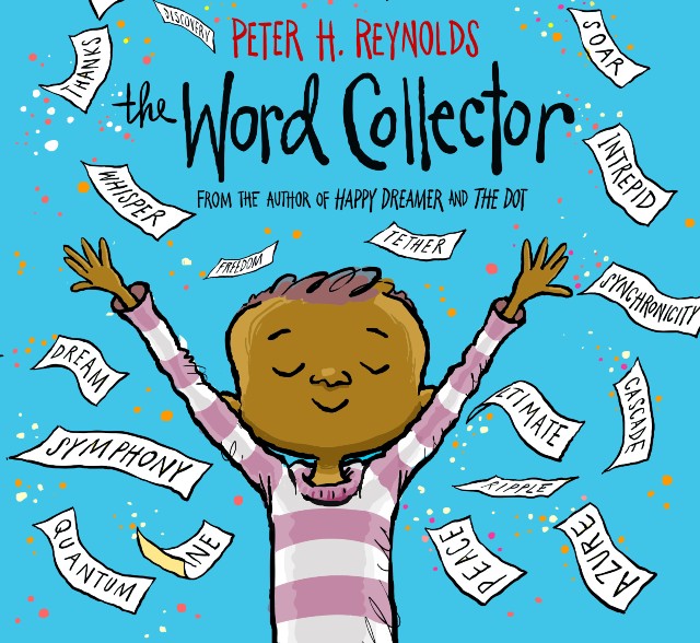 Book cover: The Word Collector by Peter H. Reynolds - Children's book about the power of words